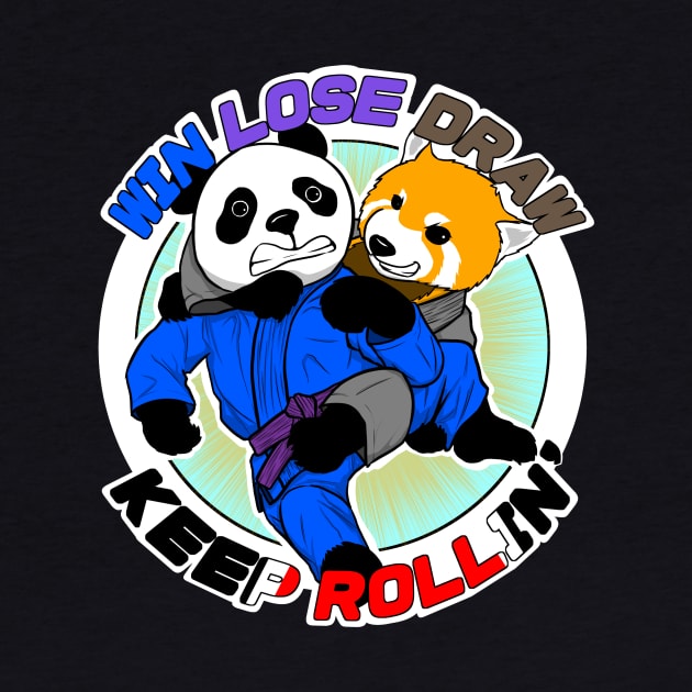 BJJ Jiu Jitsu T Shirt Win Lose Draw Keep Rollin by eokakoart